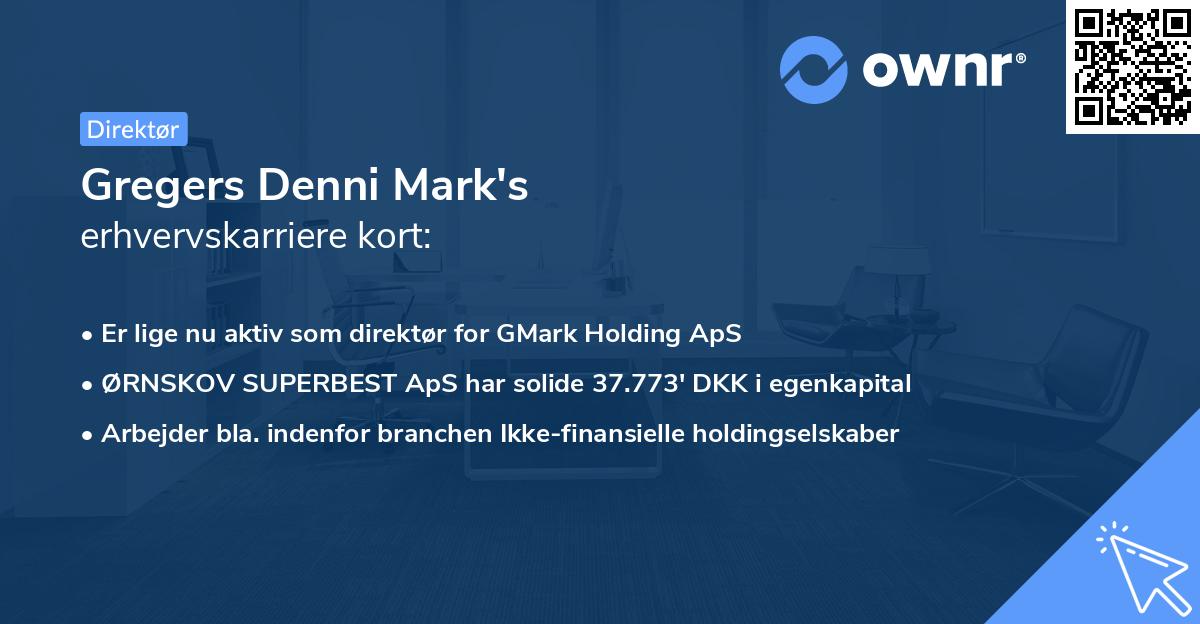 Gregers Denni Mark's erhvervskarriere kort