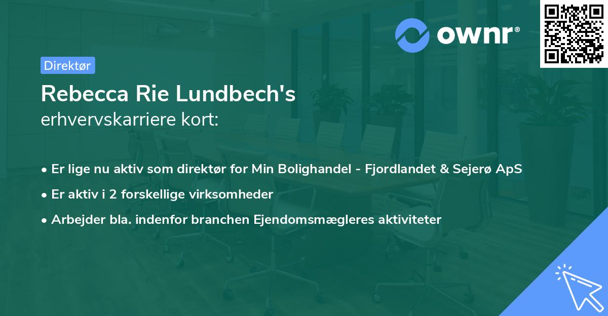 Rebecca Rie Lundbech's erhvervskarriere kort