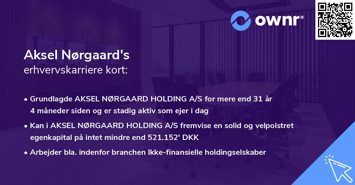 Aksel Nørgaard's erhvervskarriere kort