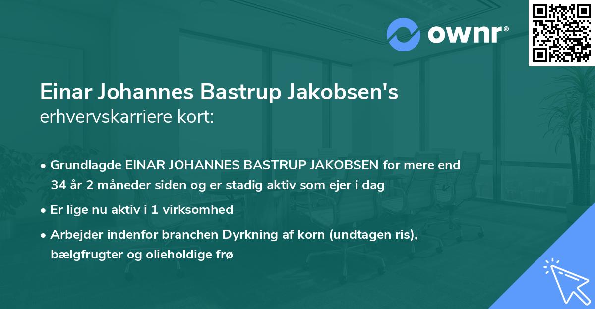 Einar Johannes Bastrup Jakobsen's erhvervskarriere kort