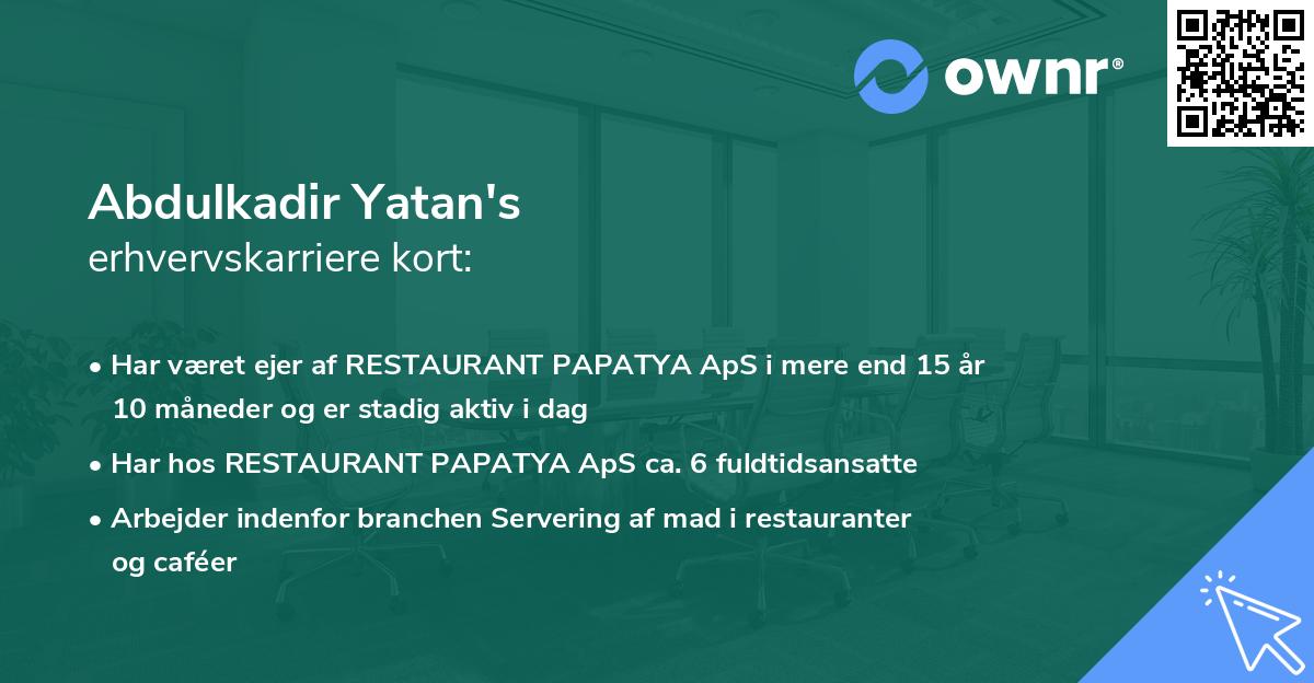 Abdulkadir Yatan's erhvervskarriere kort