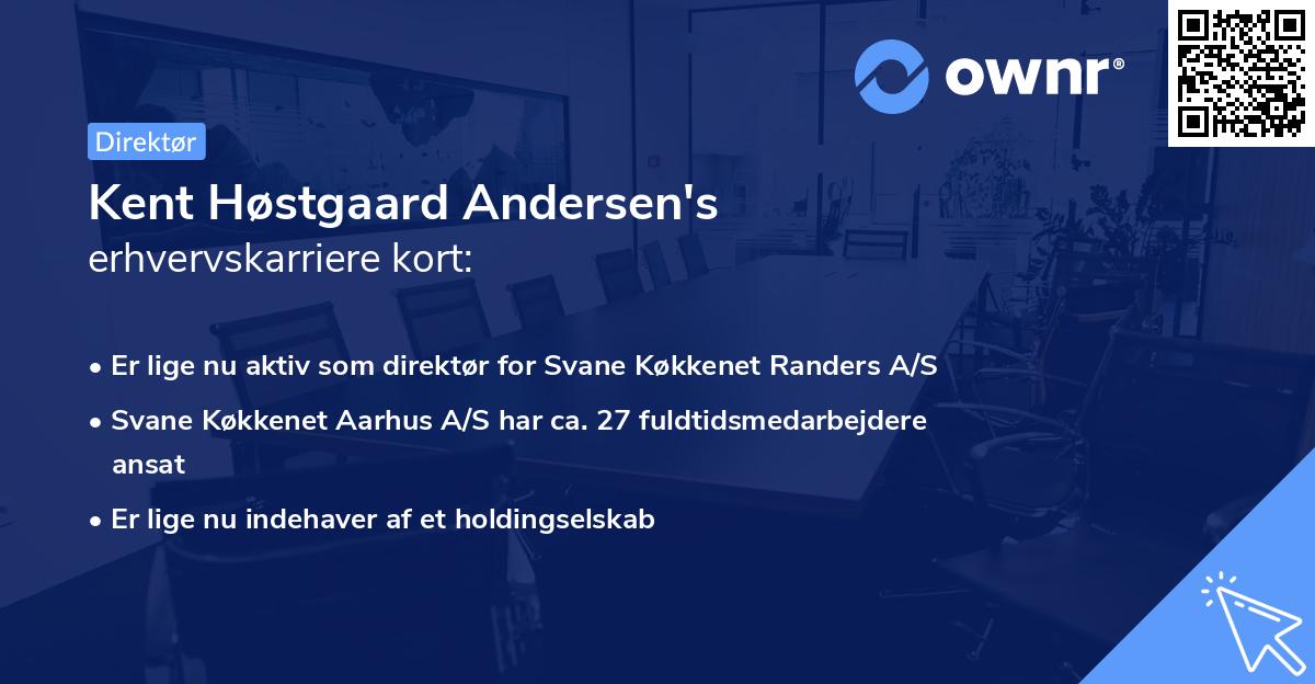 Kent Høstgaard Andersen's erhvervskarriere kort