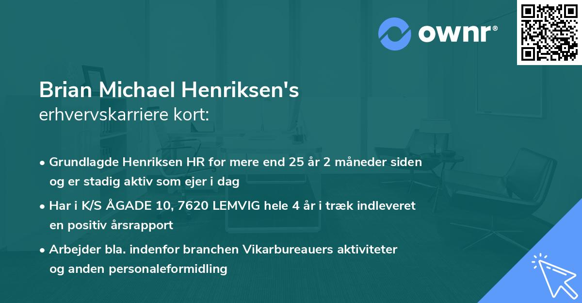Brian Michael Henriksen's erhvervskarriere kort