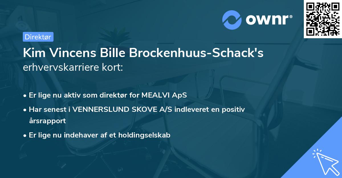 Kim Vincens Bille Brockenhuus-Schack's erhvervskarriere kort