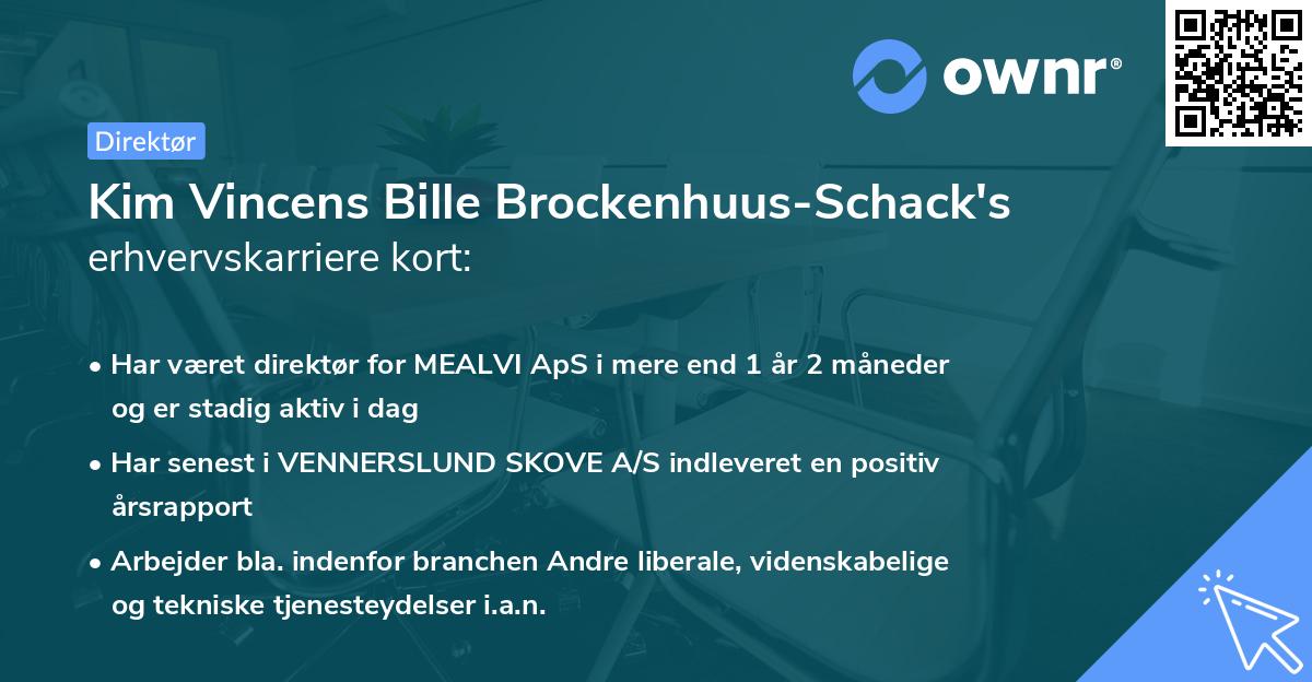 Kim Vincens Bille Brockenhuus-Schack's erhvervskarriere kort