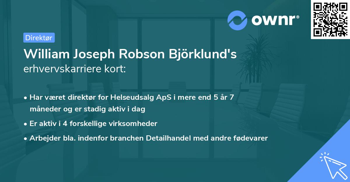 William Joseph Robson Björklund's erhvervskarriere kort