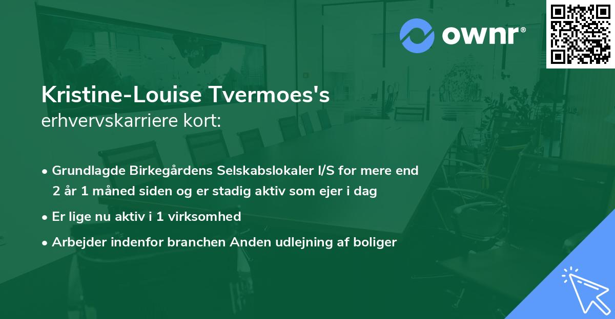 Kristine-Louise Tvermoes's erhvervskarriere kort