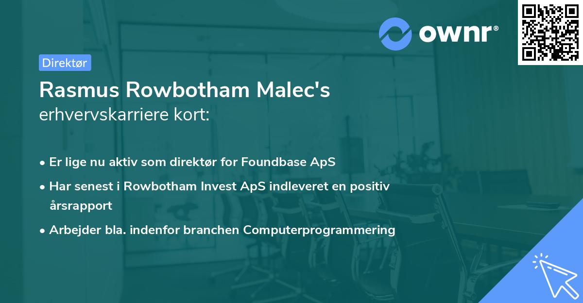 Rasmus Rowbotham Malec's erhvervskarriere kort