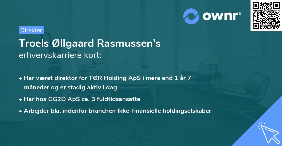 Troels Øllgaard Rasmussen's erhvervskarriere kort