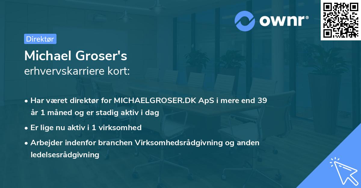 Michael Groser's erhvervskarriere kort