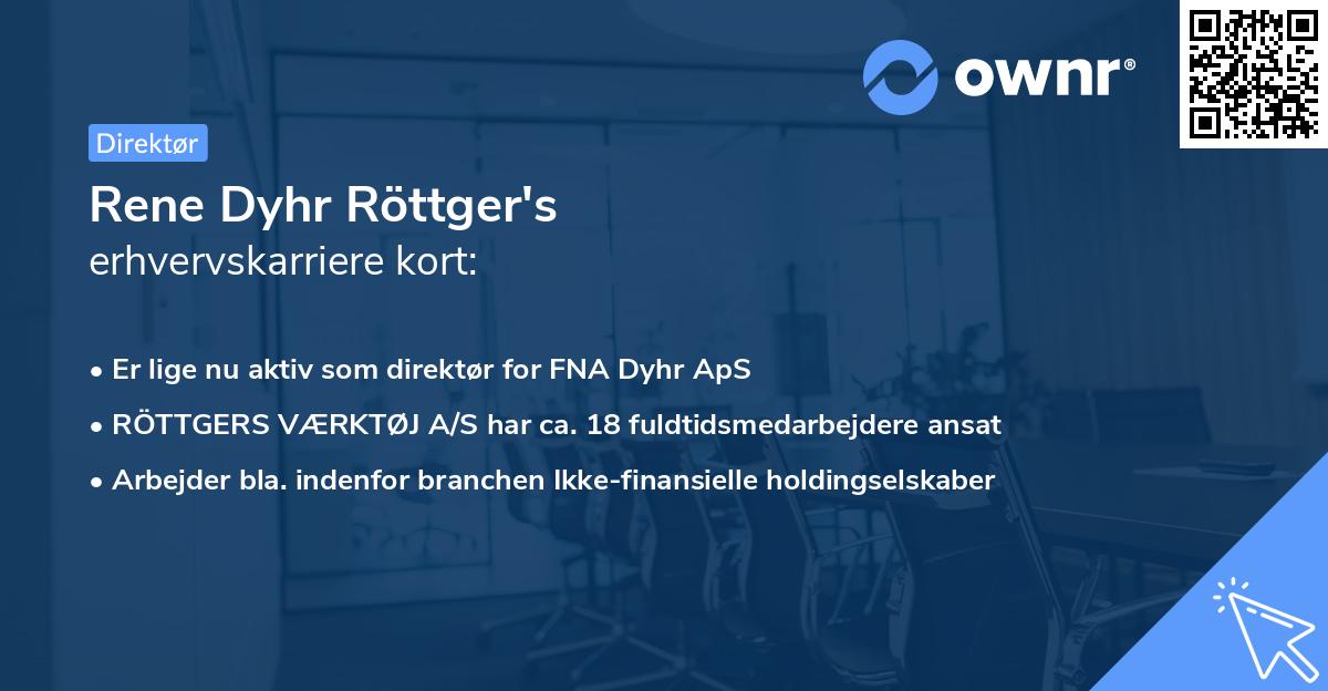 Rene Dyhr Röttger's erhvervskarriere kort