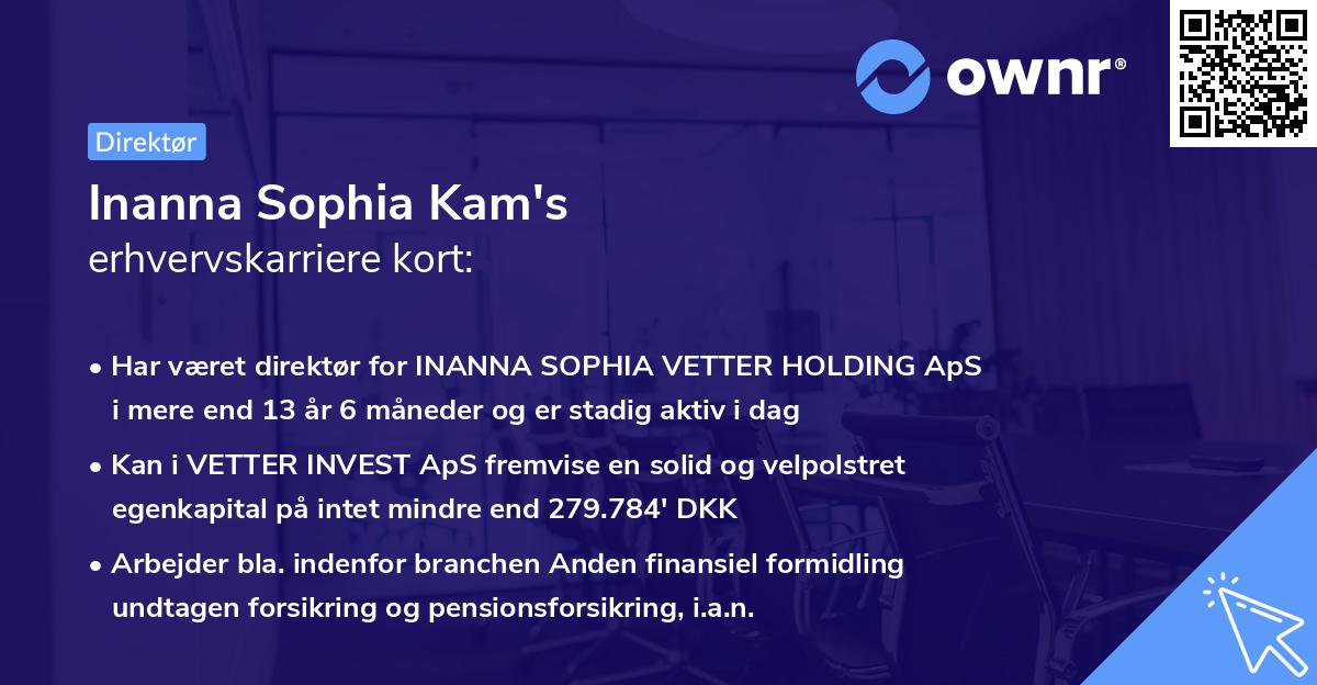 Inanna Sophia Kam's erhvervskarriere kort