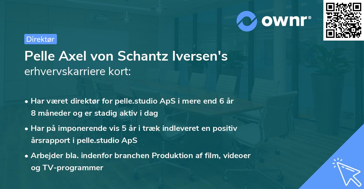 Pelle Axel von Schantz Iversen's erhvervskarriere kort