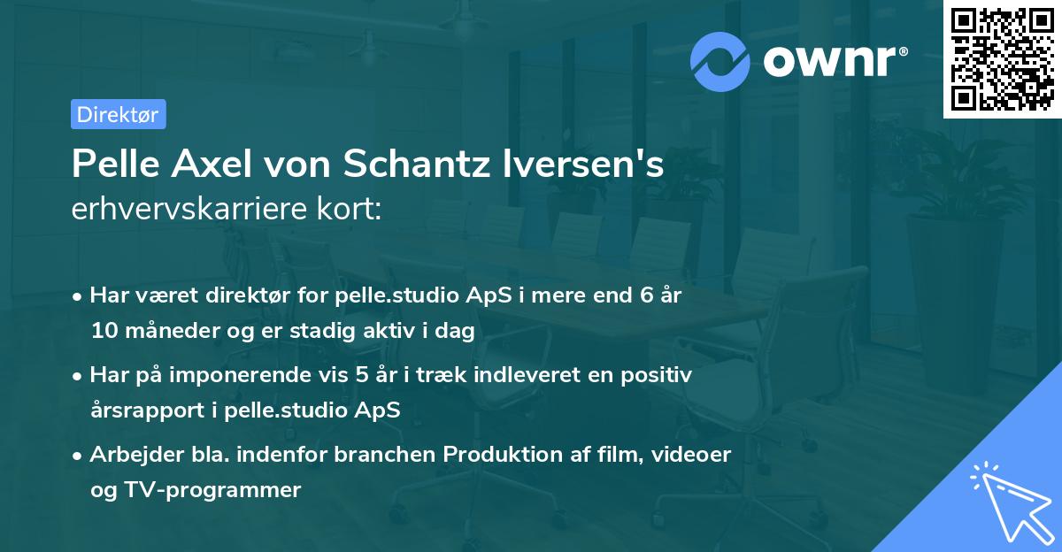 Pelle Axel von Schantz Iversen's erhvervskarriere kort