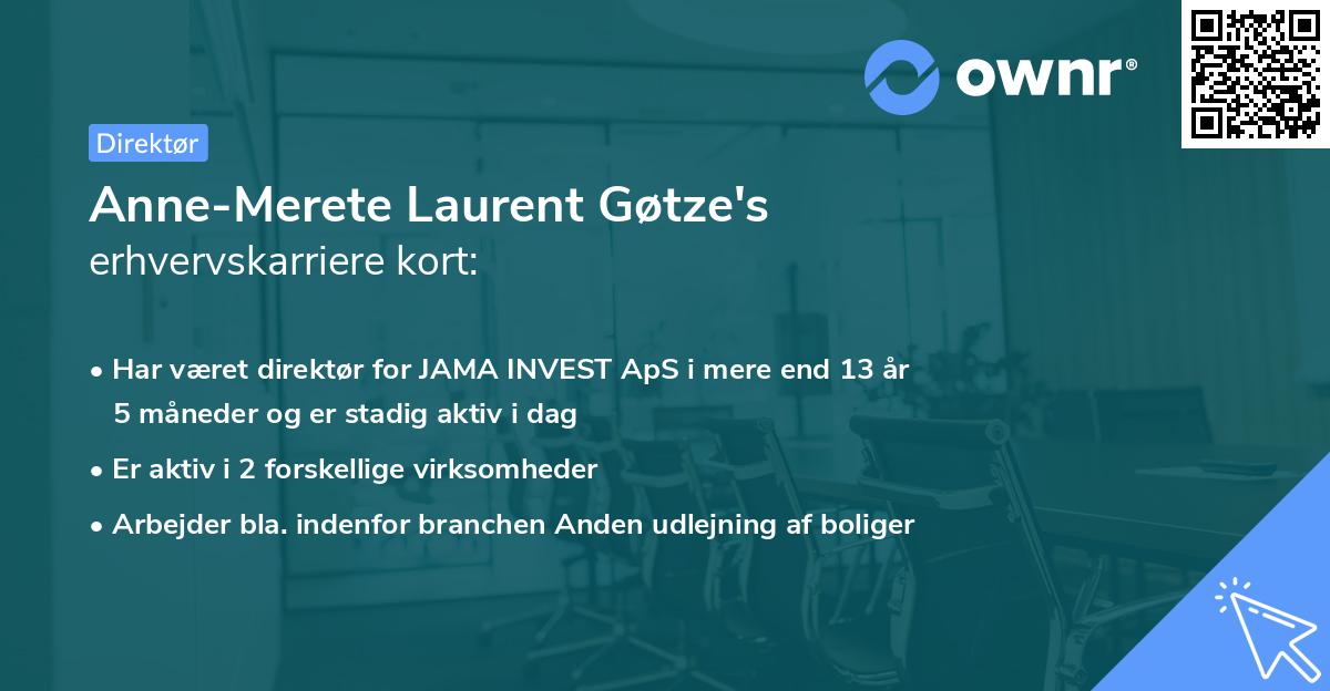 Anne-Merete Laurent Gøtze's erhvervskarriere kort