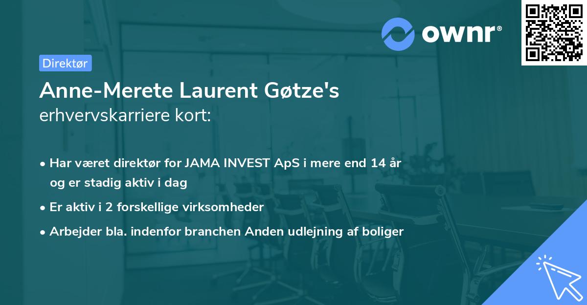 Anne-Merete Laurent Gøtze's erhvervskarriere kort