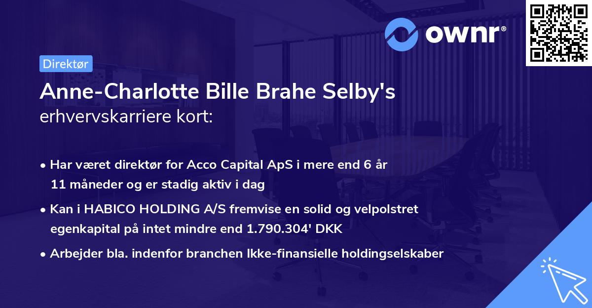 Anne-Charlotte Bille Brahe Selby's erhvervskarriere kort
