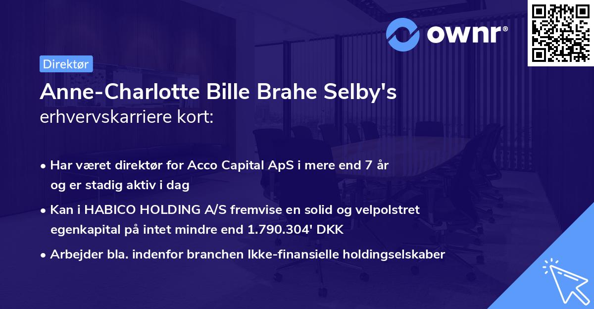Anne-Charlotte Bille Brahe Selby's erhvervskarriere kort
