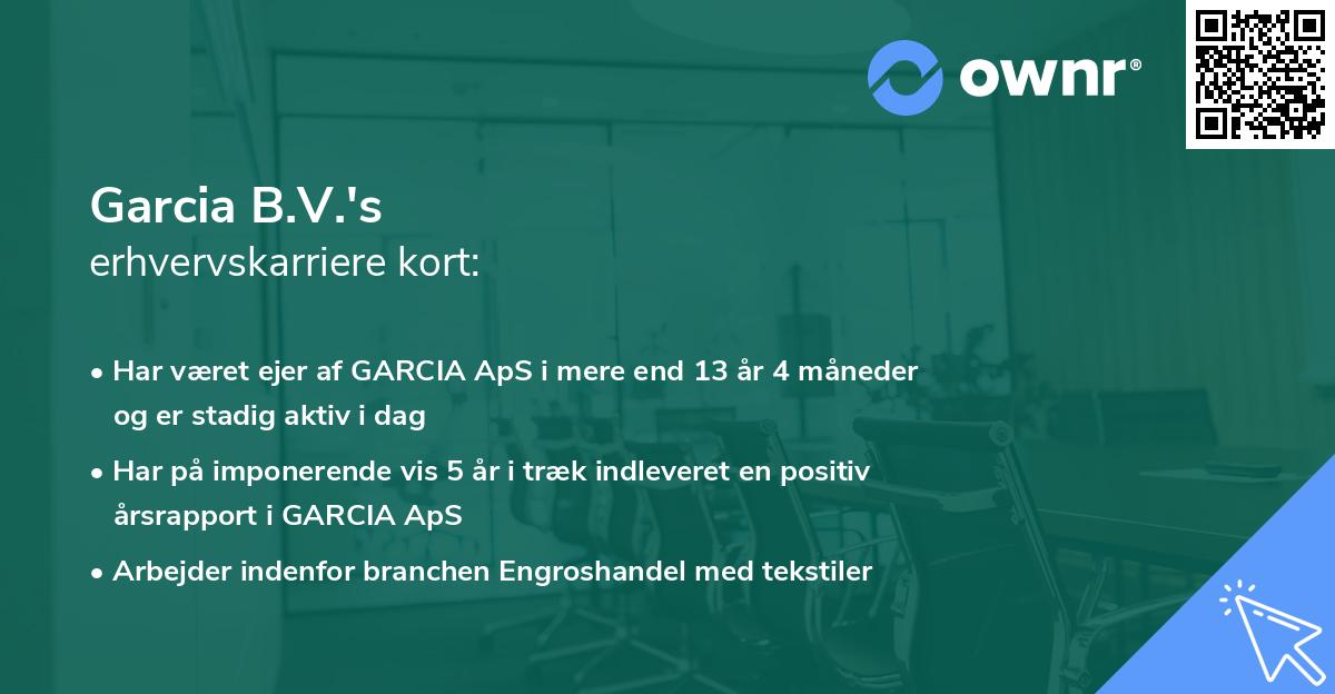 Garcia B.V.'s erhvervskarriere kort