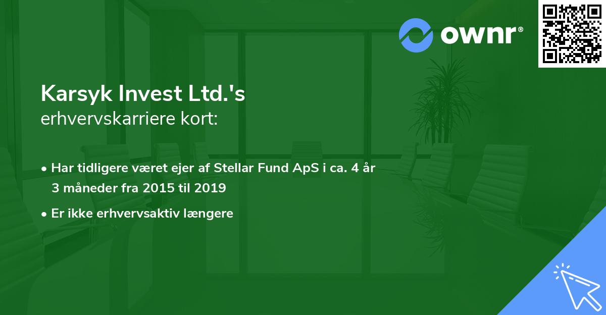Karsyk Invest Ltd.'s erhvervskarriere kort