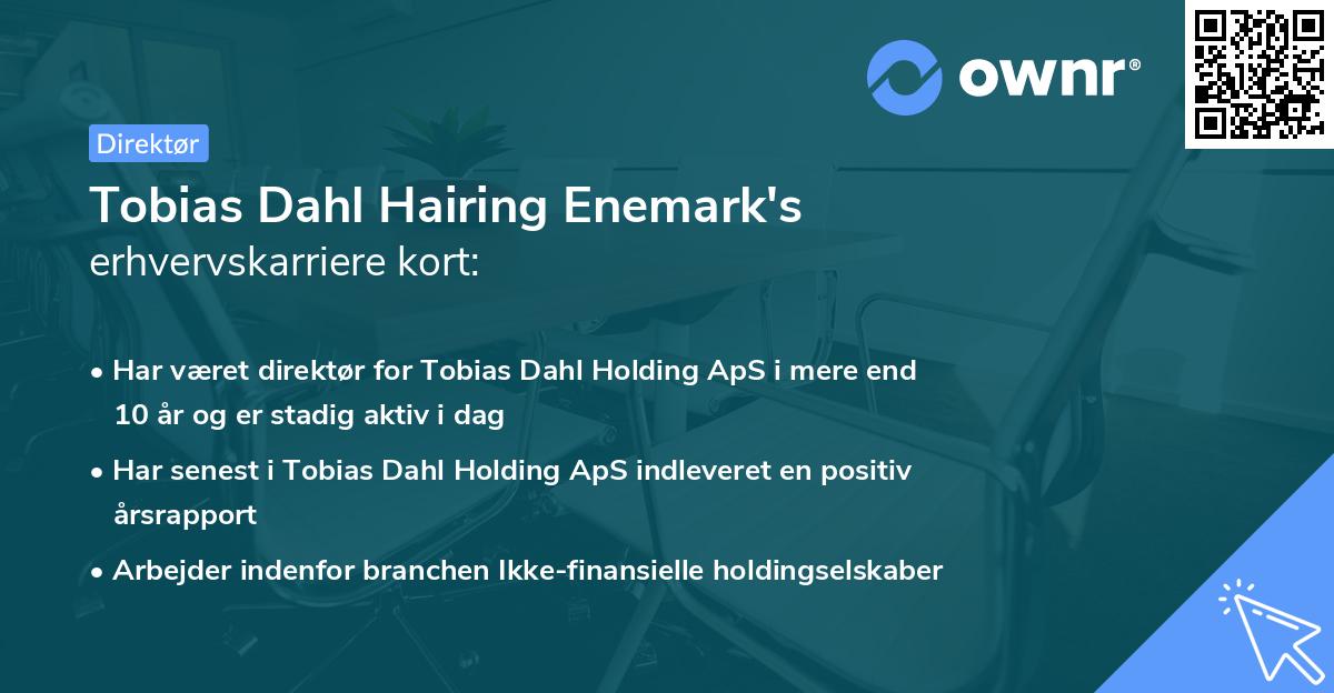 Tobias Dahl Hairing Enemark's erhvervskarriere kort