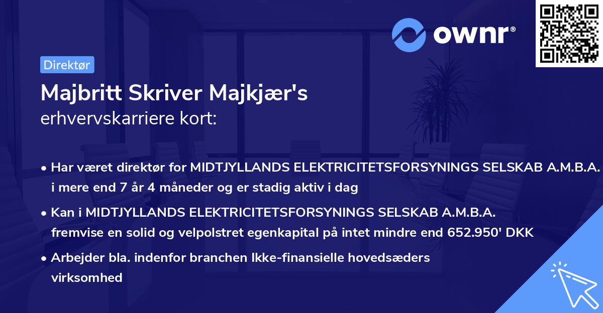 Majbritt Skriver Majkjær's erhvervskarriere kort