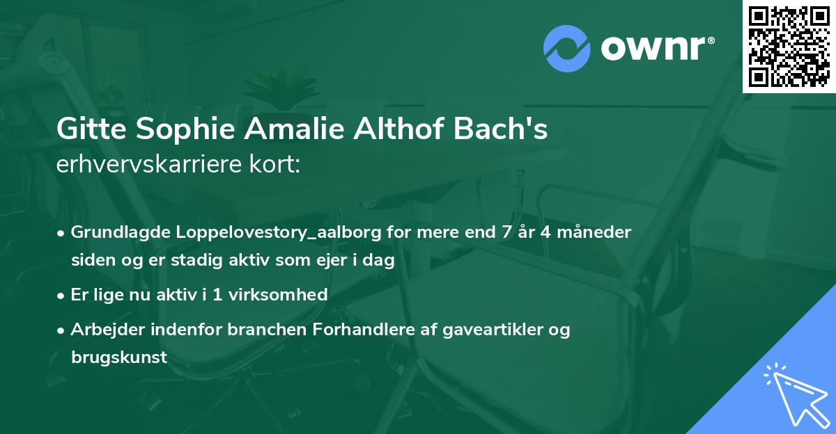 Gitte Sophie Amalie Althof Bach's erhvervskarriere kort