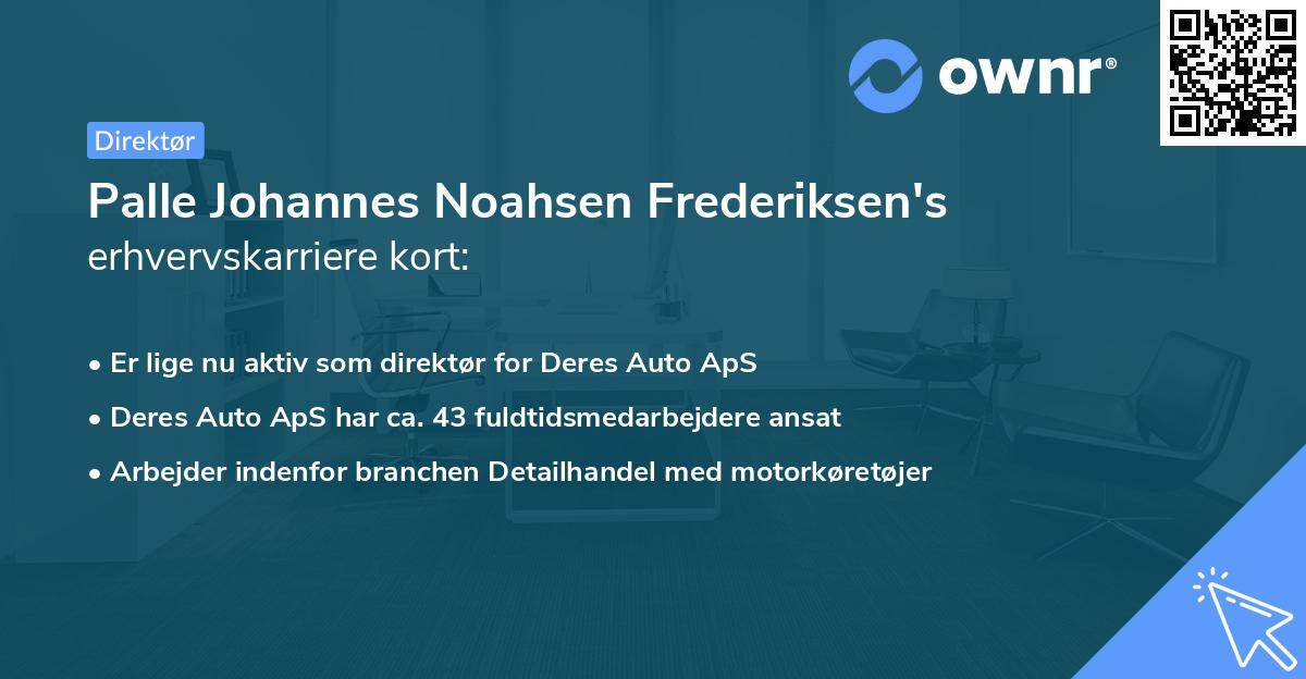 Palle Johannes Noahsen Frederiksen's erhvervskarriere kort
