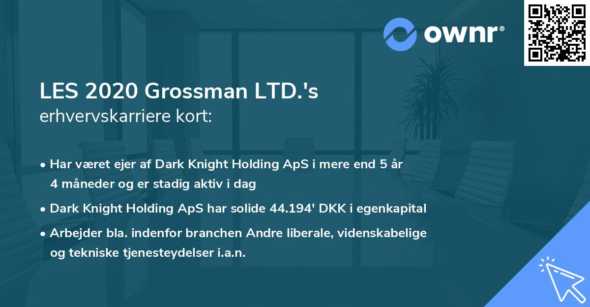 LES 2020 Grossman LTD.'s erhvervskarriere kort