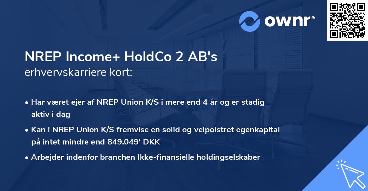 NREP Income+ HoldCo 2 AB's erhvervskarriere kort