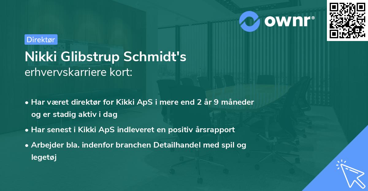 Nikki Glibstrup Schmidt's erhvervskarriere kort