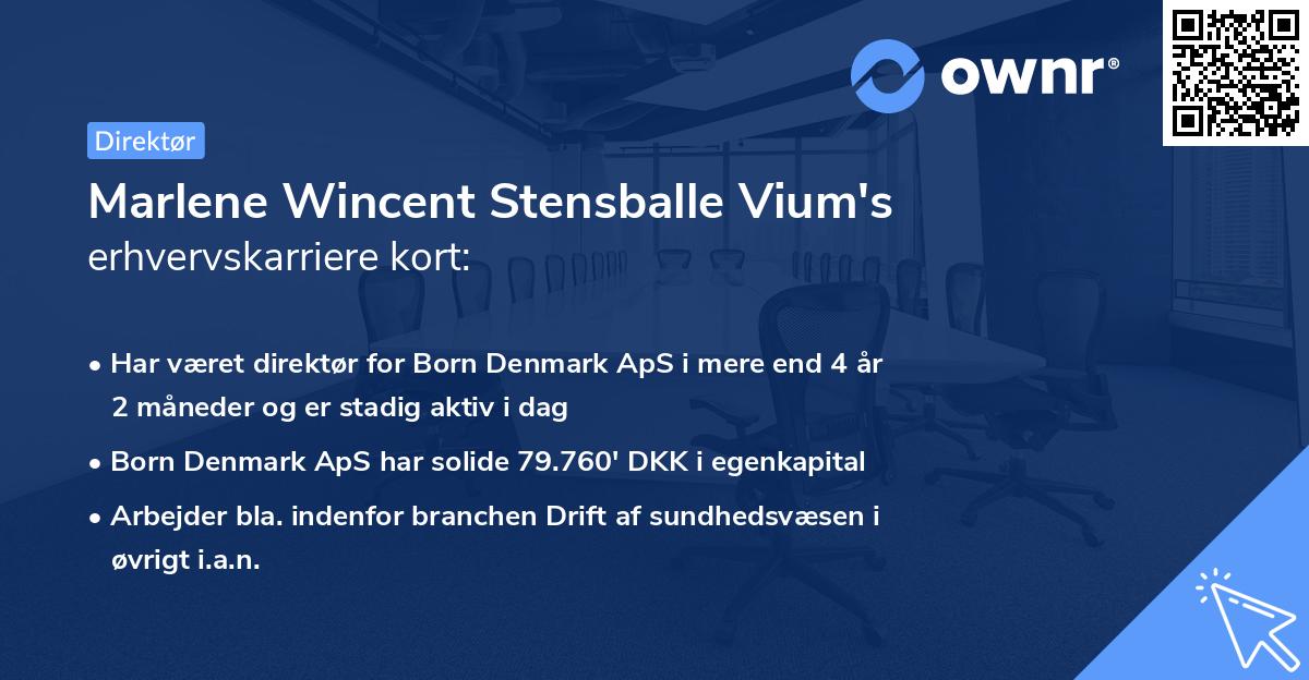 Marlene Wincent Stensballe Vium's erhvervskarriere kort