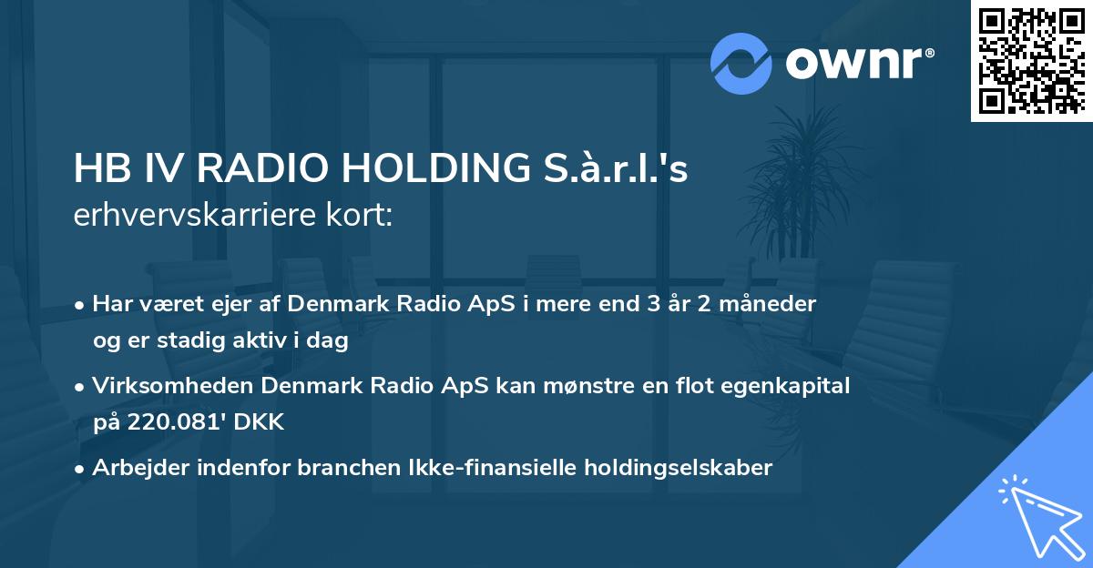 HB IV RADIO HOLDING S.à.r.l.'s erhvervskarriere kort