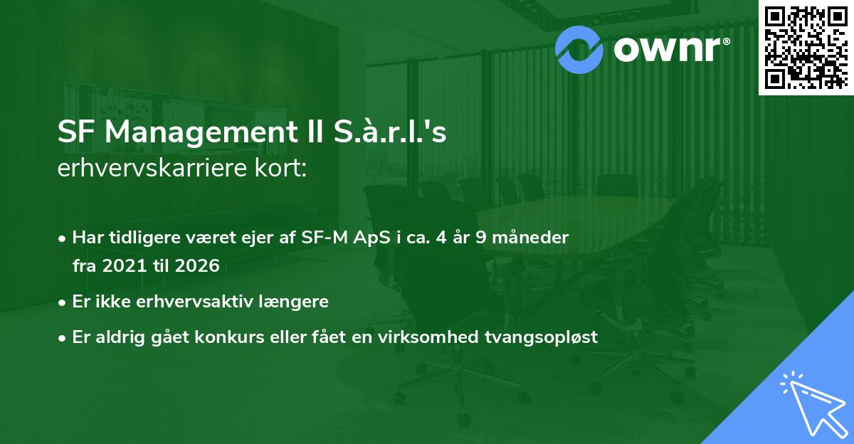 SF Management II S.à.r.l.'s erhvervskarriere kort