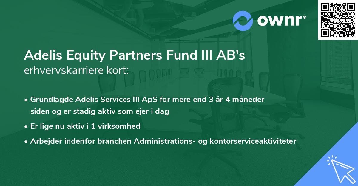 Adelis Equity Partners Fund III AB's erhvervskarriere kort