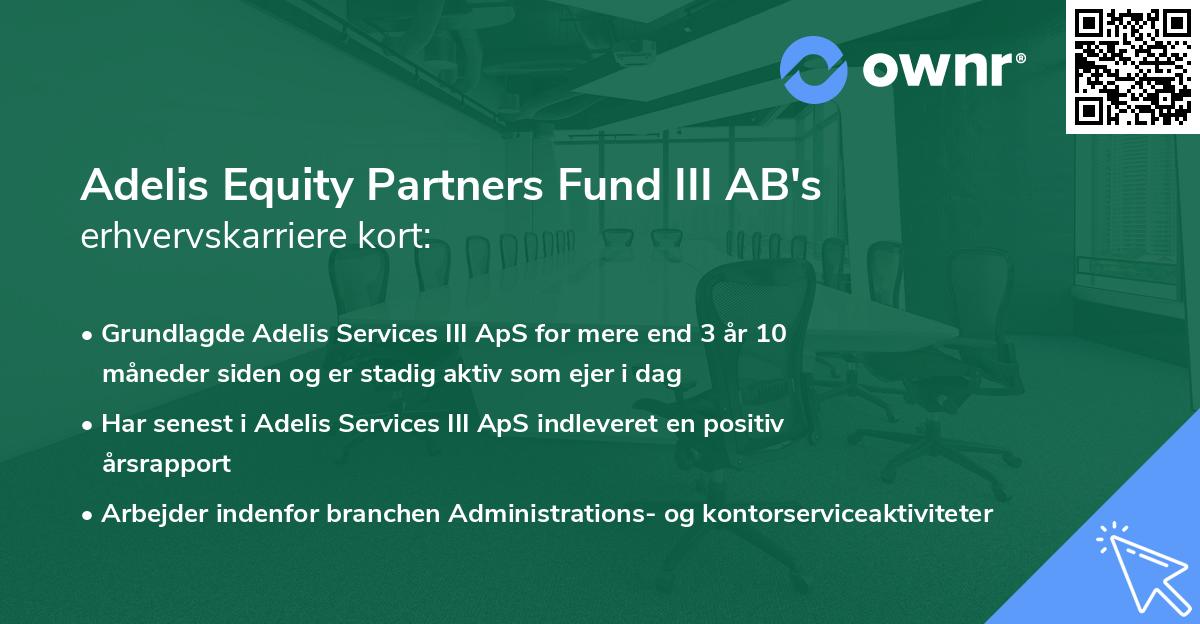 Adelis Equity Partners Fund III AB's erhvervskarriere kort