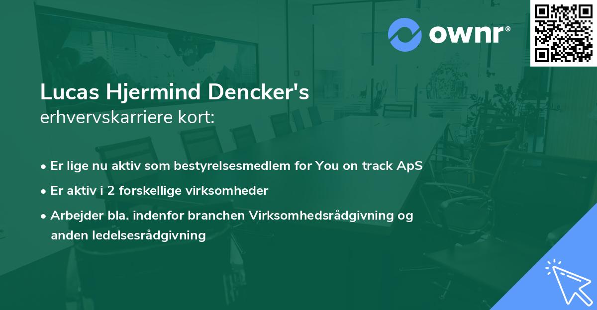 Lucas Hjermind Dencker's erhvervskarriere kort