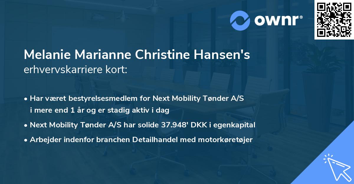 Melanie Marianne Christine Hansen's erhvervskarriere kort