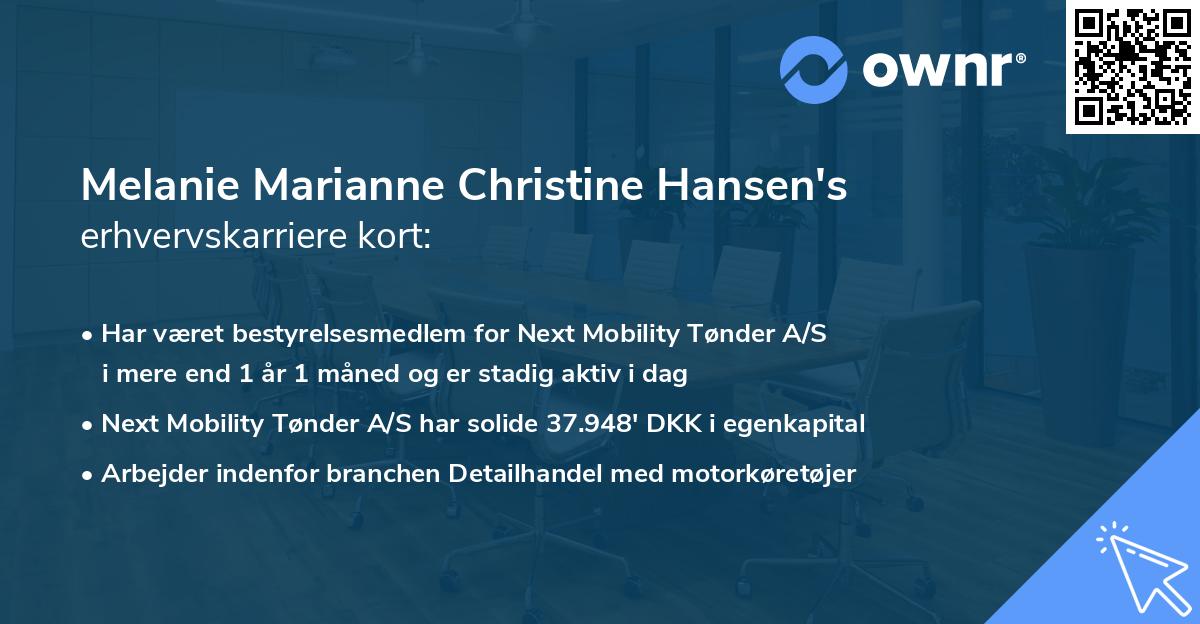 Melanie Marianne Christine Hansen's erhvervskarriere kort
