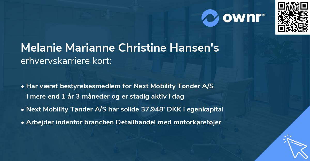 Melanie Marianne Christine Hansen's erhvervskarriere kort
