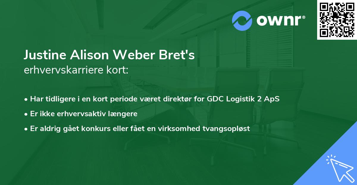 Justine Alison Weber Bret's erhvervskarriere kort