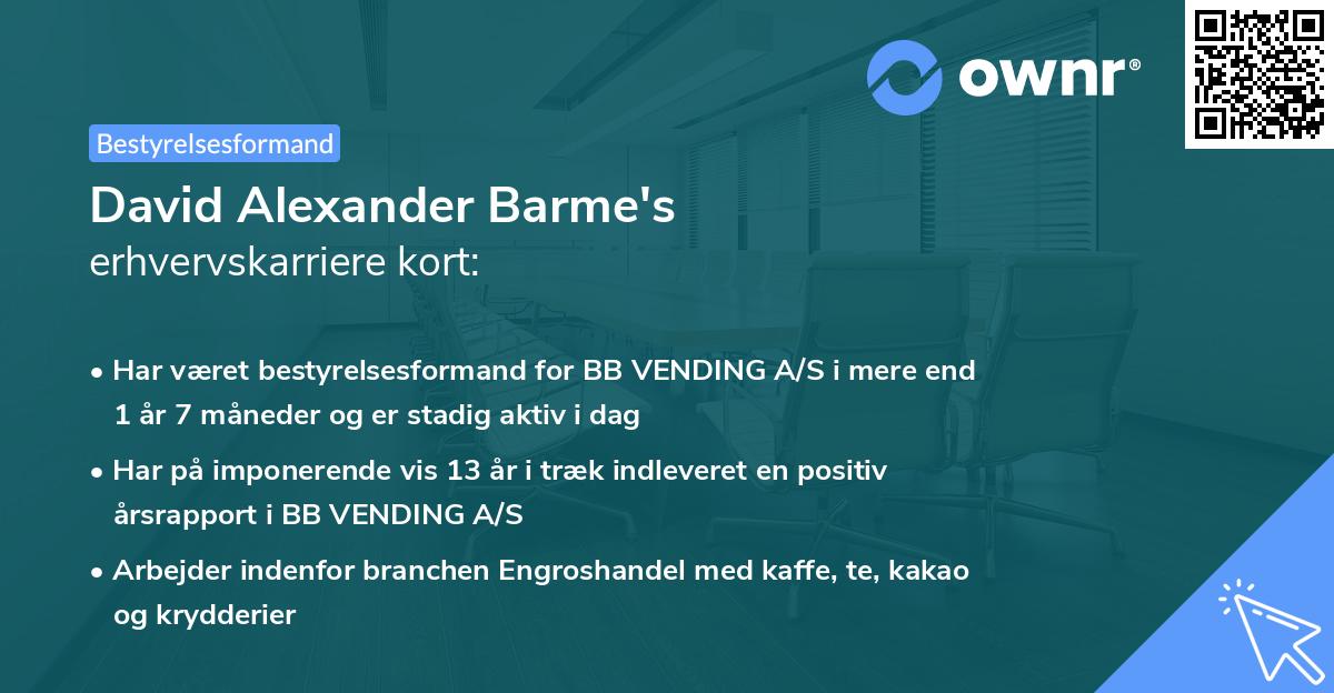 David Alexander Barme's erhvervskarriere kort