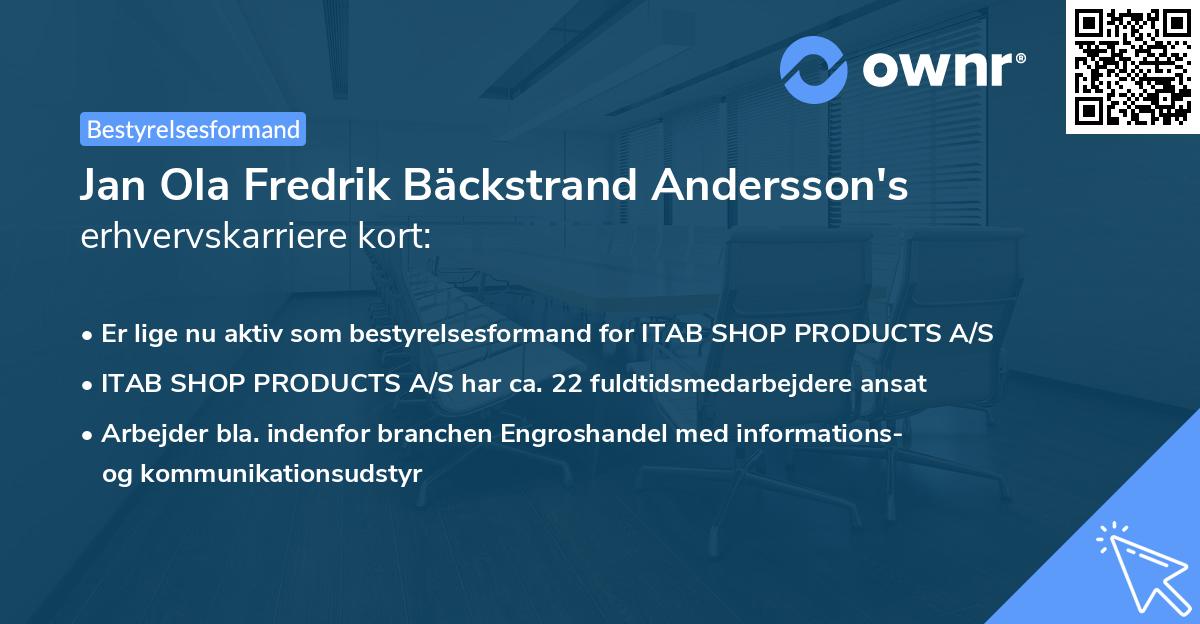 Jan Ola Fredrik Bäckstrand Andersson's erhvervskarriere kort