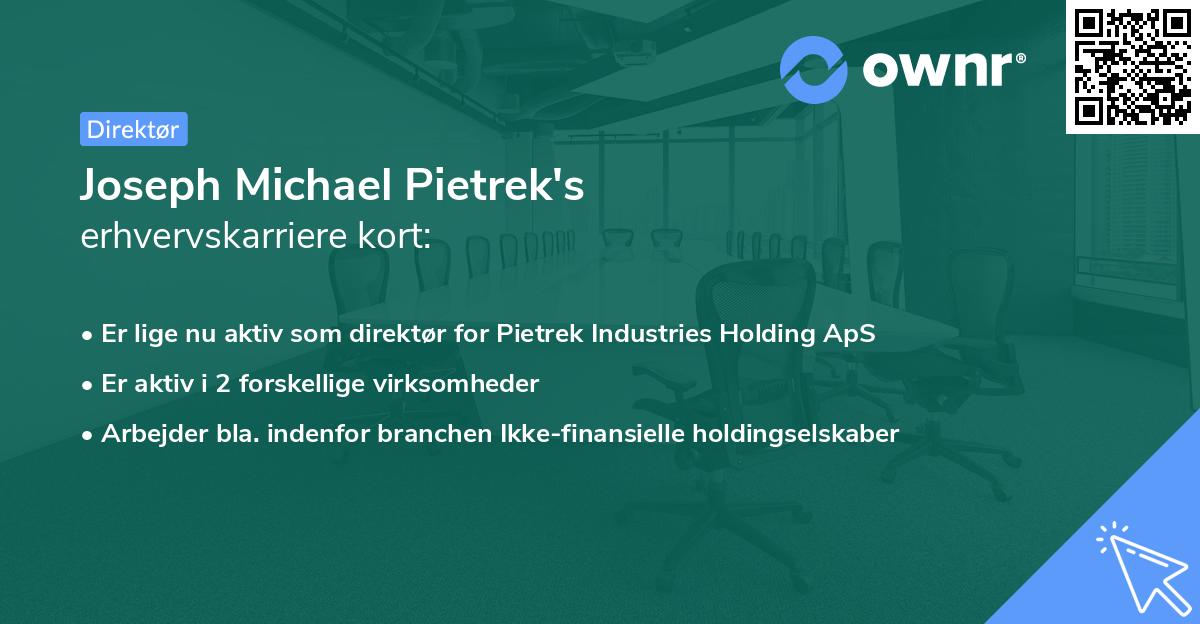 Joseph Michael Pietrek's erhvervskarriere kort