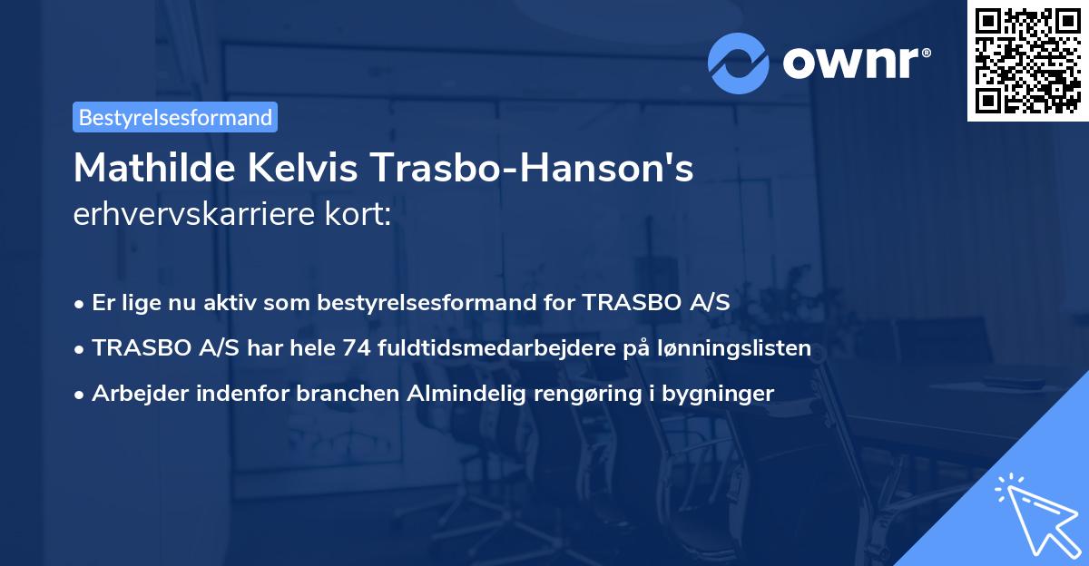 Mathilde Kelvis Trasbo-Hanson's erhvervskarriere kort
