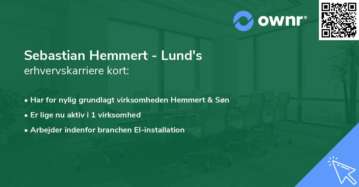 Sebastian Hemmert - Lund's erhvervskarriere kort