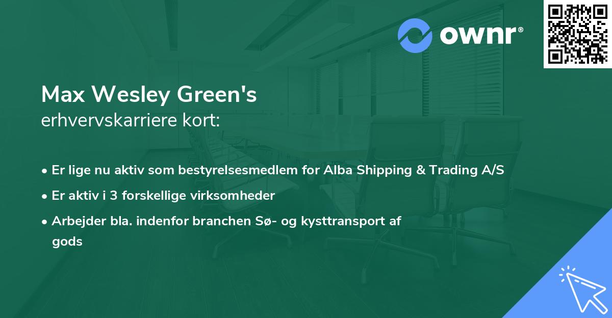 Max Wesley Green's erhvervskarriere kort