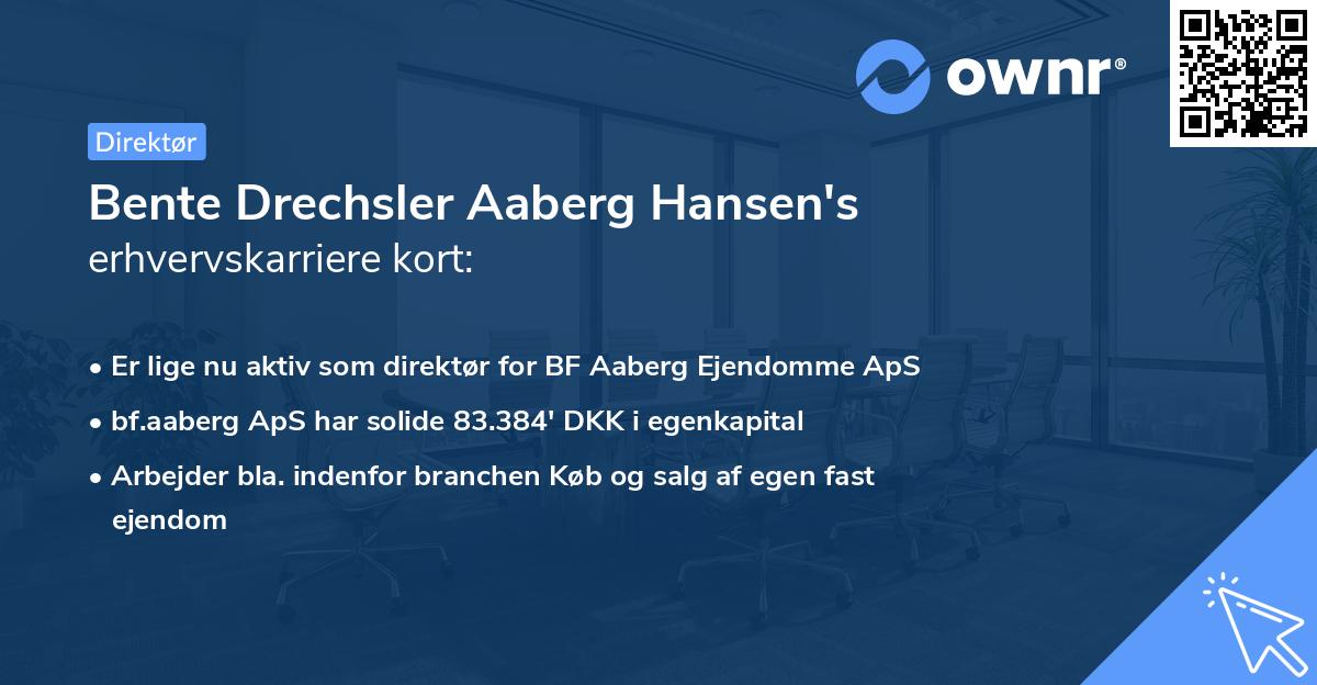 Bente Drechsler Aaberg Hansen's erhvervskarriere kort