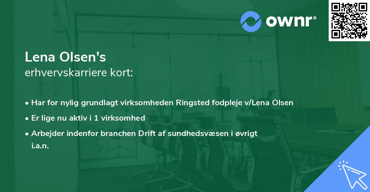 Lena Olsen's erhvervskarriere kort