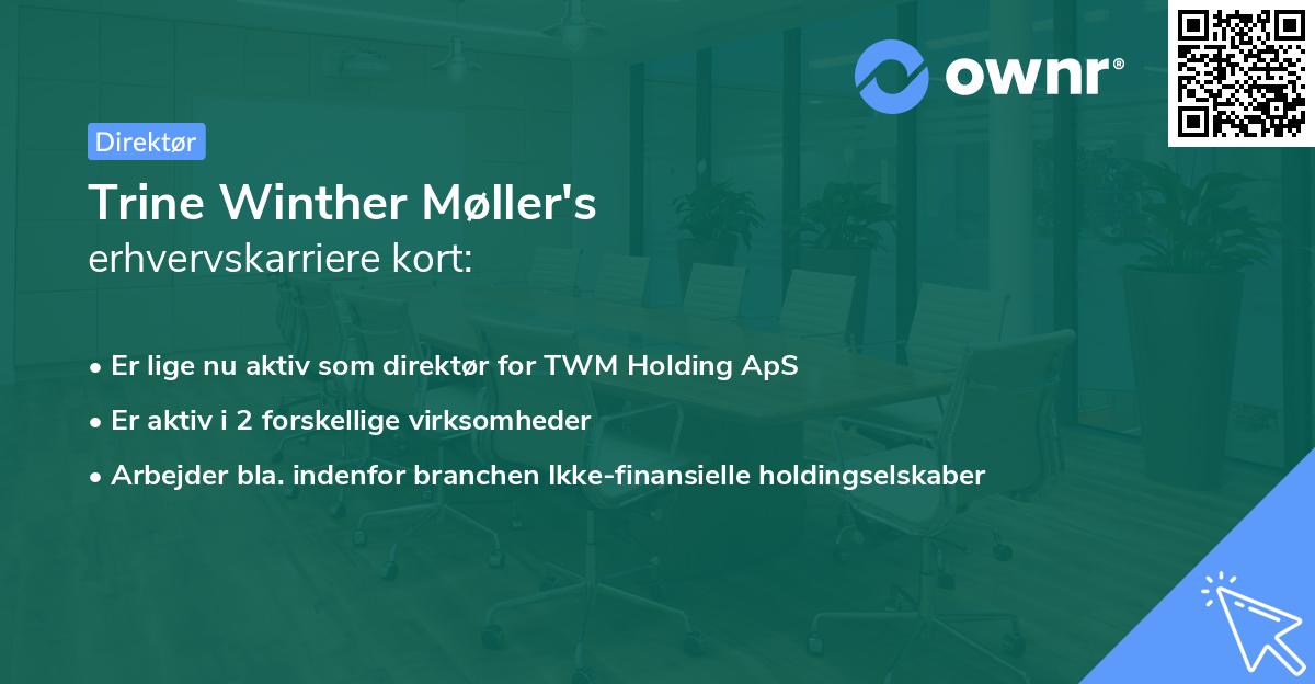 Trine Winther Møller's erhvervskarriere kort